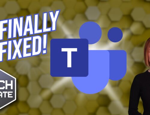 Microsoft finally fixes these Teams issues